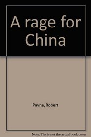 A rage for China