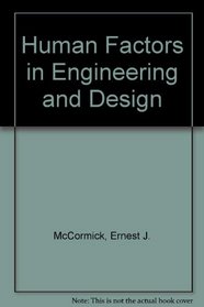 Human factors in engineering and design