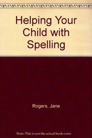 Helping Your Child with Spelling