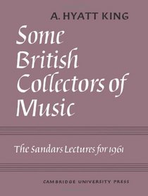 Some British Collectors of Music c.1600-1960