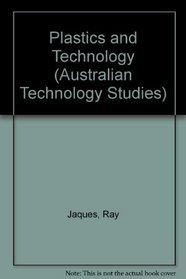 Plastics and Technology (Australian Technology Studies)