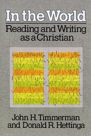 In the World: Reading and Writing As a Christian