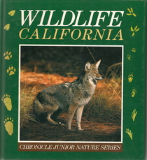 Wildlife California (Chronicle Junior Nature Series)