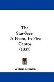 The Star-Seer: A Poem, In Five Cantos (1837)