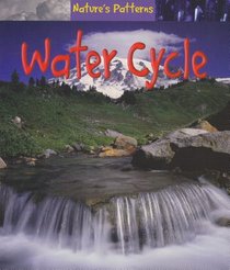 Water Cycle (Natures Patterns)