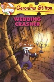 Wedding Crasher (Geronimo Stilton)