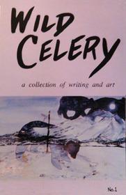 Wild Celery: a collection of writing and art
