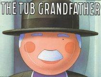 The Tub Grandfather