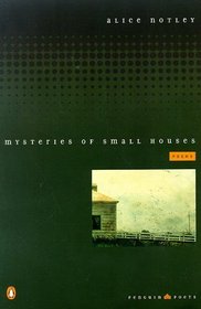 Mysteries of Small Houses (Penguin Poets)