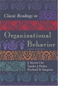 Classic Readings in Organizational Behavior