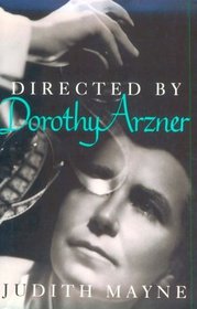 Directed by Dorothy Arzner (Women Artists in Film)