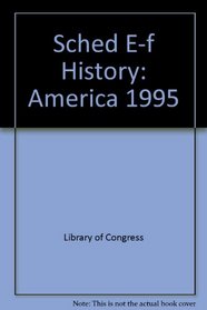 Sched E-f History: America 1995