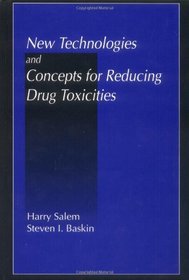 New Technologies and Concepts for Reducing Drug Toxicities