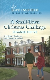 A Small-Town Christmas Challenge (Widow's Peak Creek, Bk 3) (Love Inspired, No 1398)