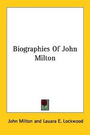 Biographies of John Milton