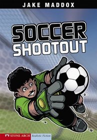 Soccer Shootout (Impact Books; a Jake Maddox Sports Story)