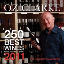 Oz Clarke 250 Best Wines, 2011