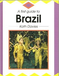 A First Guide to Brazil (First Guides)