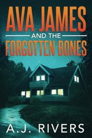Ava James and the Forgotten Bones (Ava James FBI Mystery)