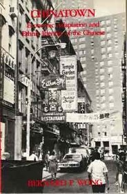 Chinatown, Economic Adaptation and Ethnic Identity of the Chinese (Case Studies in Cultural Anthropology)