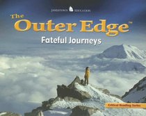 The Outer Edge: Fateful Journeys (Critical Reading)