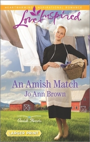 An Amish Match (Amish Hearts, Bk 2) (Love Inspired, No 991) (Larger Print)