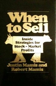 When to Sell: Inside Strategies for Stock-Market Profits