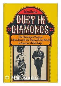 Duet In Diamonds the Flamboyant Saga Of