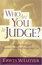 Who Are You to Judge?