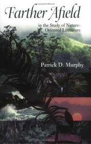 Farther Afield in the Study of Nature-Oriented Literature