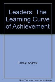 Leaders: The Learning Curve of Achievement