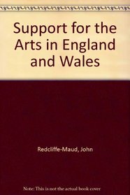 Support for the Arts in England and Wales