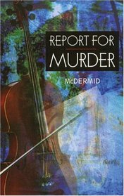 Report for Murder (Lindsay Gordon, Bk 1)
