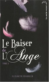 Le Baiser de l'Ange, Tome 1 (French Edition)