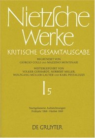 Nachgelassene Aufzeichnungen Fruhjahr 1868-Herbst 1869 (German Edition) (v. 5)