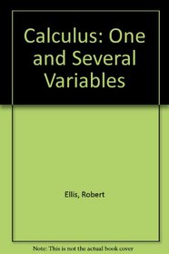 Calculus: One and Several Variables