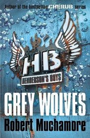 Grey Wolves (Henderson's Boys, Bk 4)