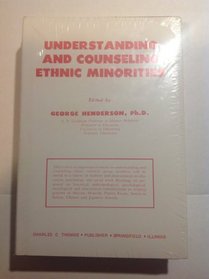 Understanding and Counseling Ethnic Minorities