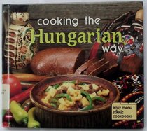 Cooking the Hungarian Way (Easy Menu Ethnic Cookbooks)