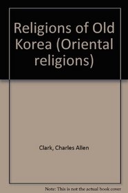 RELIGIOUS OLD KOREA (Oriental religions)