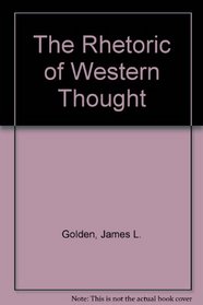 The Rhetoric of Western Thought, Third Edition