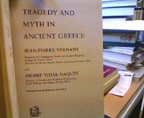 Tragedy & Myth in Ancient Greece Vernant