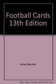 Football Cards, 13th Edition