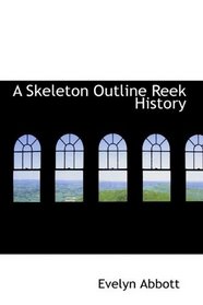 A Skeleton Outline Reek History