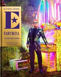 Farewell Yellow Brick Road: Memories of My Life on Tour