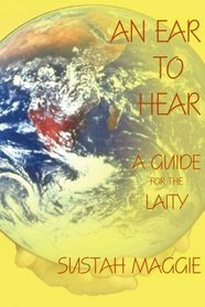 AN EAR TO HEAR: A GUIDE FOR THE LAITY