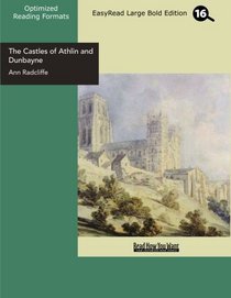 The Castles of Athlin and Dunbayne (EasyRead Large Bold Edition): A Highland Story