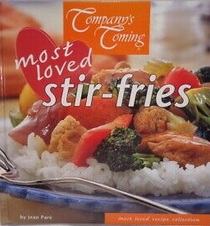 Stir-Fries (Most Loved Recipe Collection)
