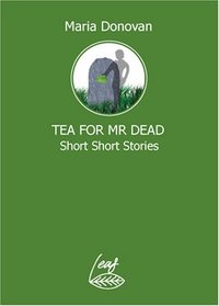 Tea for Mr Dead