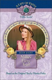 Millie's Fiery Trial (Life of Faith: Millie Keith, Bk 8)